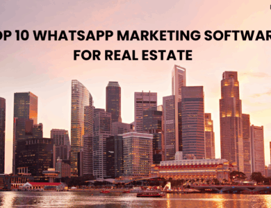 TOP 10 WHATSAPP MARKETING SOFTWARE FOR REAL ESTATE