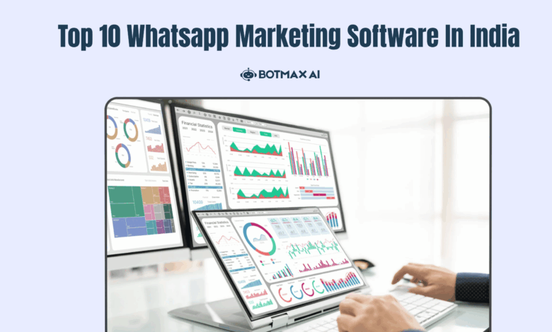 Top 10 Whatsapp Marketing Software In India